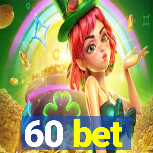 60 bet